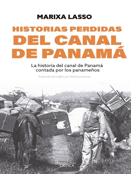 Title details for Historias perdidas del canal de Panamá by Marixa Lasso - Available